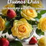 buenos días un buen día para ti, mi amor