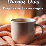 buenos días empieza tu día con alegría