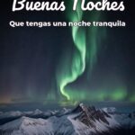 buenas noches que tengas una noche tranquila