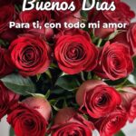 buenos días para ti, con todo mi amor