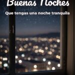 buenas noches que tengas una noche tranquila
