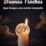 buenas noches que tengas una noche tranquila