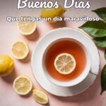buenos días que tengas un día maravilloso