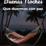 buenas noches que duermas con paz
