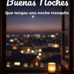 buenas noches que tengas una noche tranquila