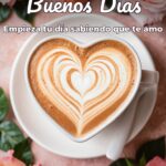 buenos días empieza tu día sabiendo que te amo