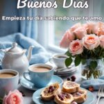buenos días empieza tu día sabiendo que te amo