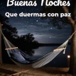 buenas noches que duermas con paz