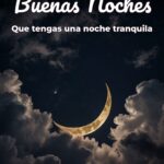 buenas noches que tengas una noche tranquila