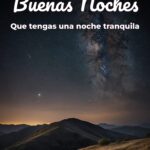 buenas noches que tengas una noche tranquila