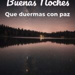 buenas noches que duermas con paz