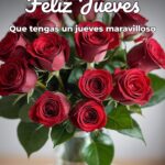 feliz jueves que tengas un jueves maravilloso
