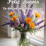 feliz jueves te deseo un lindo jueves
