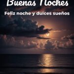 buenas noches feliz noche y dulces sueños
