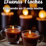 buenas noches pensando en ti esta noche