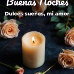 buenas noches dulces sueños, mi amor