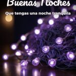 buenas noches que tengas una noche tranquila
