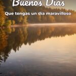 buenos días que tengas un día maravilloso