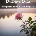 buenos días empieza tu día con alegría