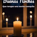 buenas noches que tengas una noche tranquila