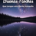 buenas noches que tengas una noche tranquila