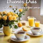 buenos días un buen día para ti, mi amor