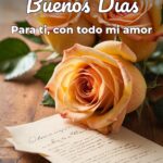 buenos días para ti, con todo mi amor