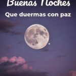 buenas noches que duermas con paz