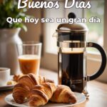 buenos días que hoy sea un gran día