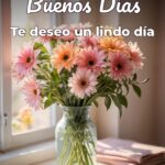 buenos días te deseo un lindo día