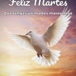 feliz martes que tengas un martes maravilloso