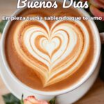 buenos días empieza tu día sabiendo que te amo