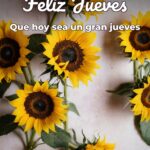 feliz jueves que hoy sea un gran jueves