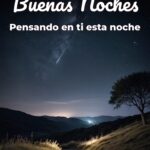 buenas noches pensando en ti esta noche