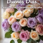 buenos días empieza tu día sabiendo que te amo