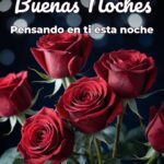 buenas noches pensando en ti esta noche