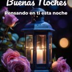 buenas noches pensando en ti esta noche