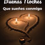buenas noches que sueñes conmigo