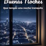 buenas noches que tengas una noche tranquila
