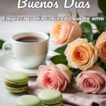 buenos días empieza tu día sabiendo que te amo