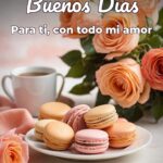 buenos días para ti, con todo mi amor