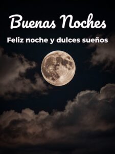 Mensajes bonitos para dar las buenas noches para celular