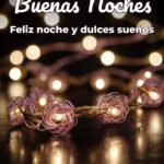 buenas noches feliz noche y dulces sueños