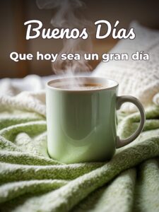 Mensajes bonitos para dar los buenos días