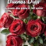 buenos días un buen día para ti, mi amor