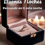 buenas noches pensando en ti esta noche