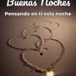 buenas noches pensando en ti esta noche