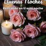 buenas noches pensando en ti esta noche