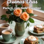 buenos días para ti, con todo mi amor