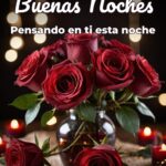 buenas noches pensando en ti esta noche